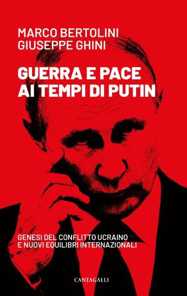Bertolini_Ghini_Guerra e pace al tempo di Putin_fronte (002)